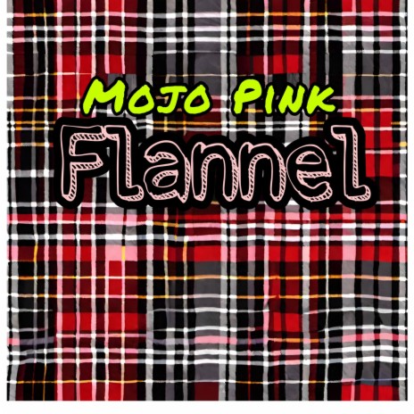 Flannel | Boomplay Music