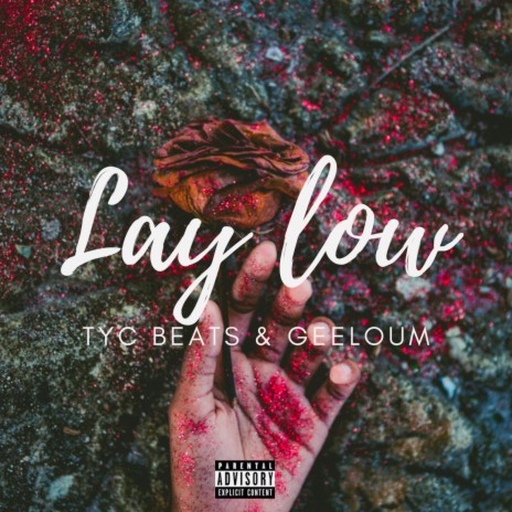 Lay Low ft. Geeloum | Boomplay Music
