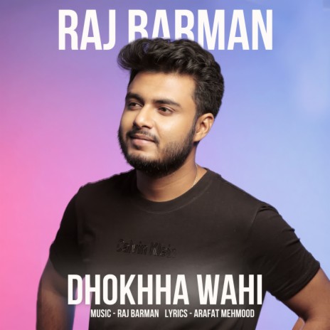 Dhokhha Wahi | Boomplay Music