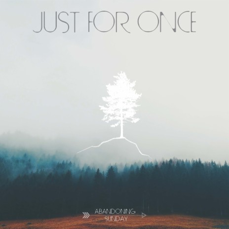 Just for Once | Boomplay Music