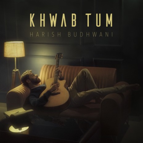 Khwab Tum | Boomplay Music