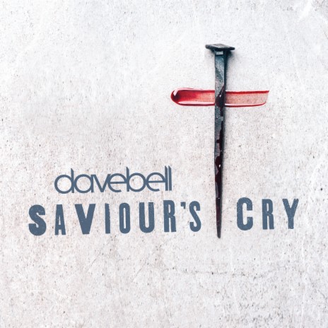 Saviour's Cry | Boomplay Music