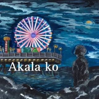 Akala Ko