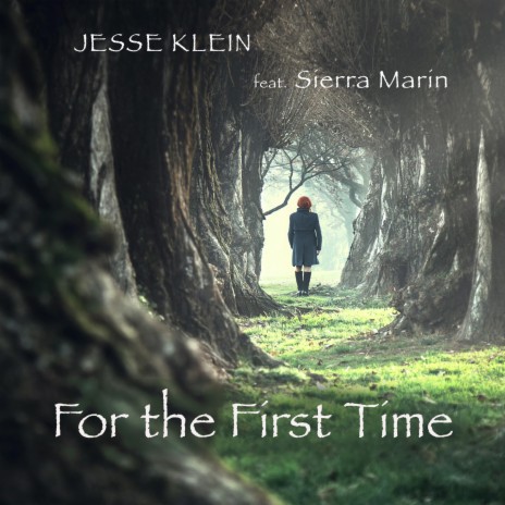 For the First Time ft. Sierra Marin | Boomplay Music