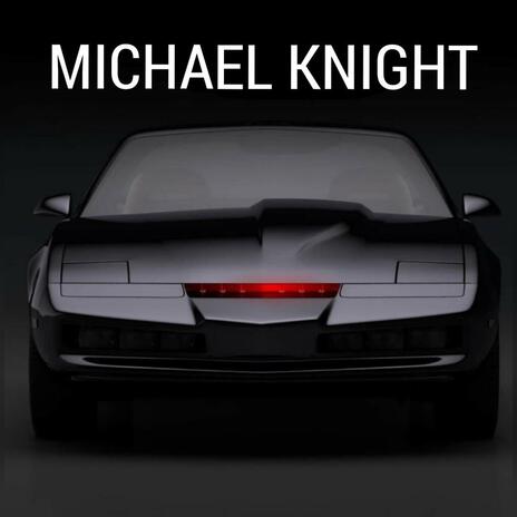 Michael Knight | Boomplay Music