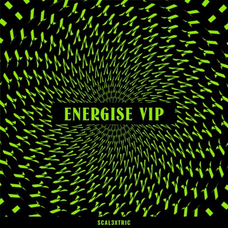 Energise VIP | Boomplay Music