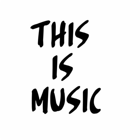 this is music | Boomplay Music