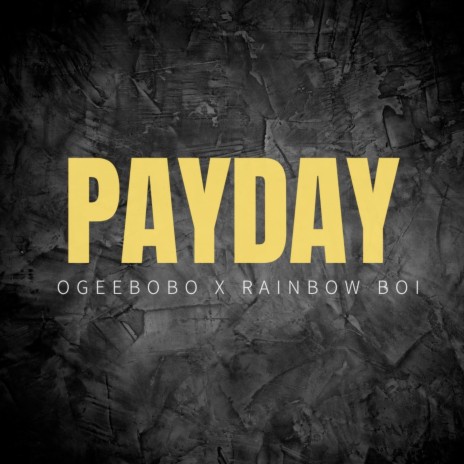 payday ft. rainbow boi