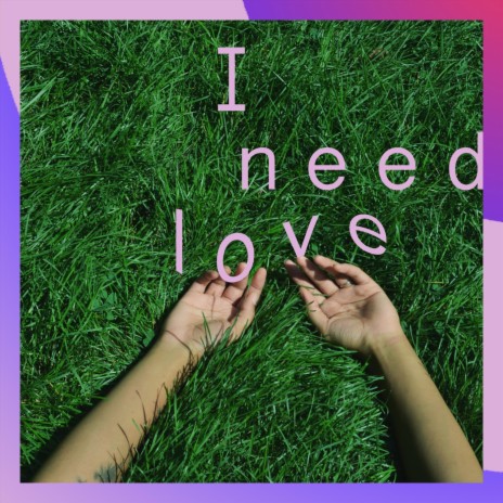 I Need Love ft. Jordan Esau | Boomplay Music