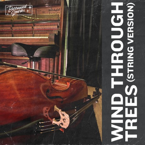 Wind Through Trees ft. The Punk Cellist | Boomplay Music