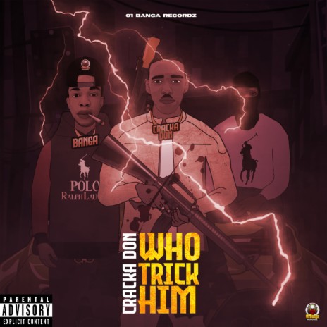 Who Trick Him | Boomplay Music