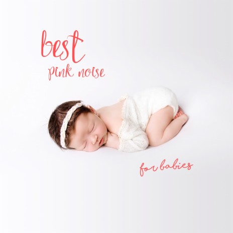Pink Noise Baby Sleeping