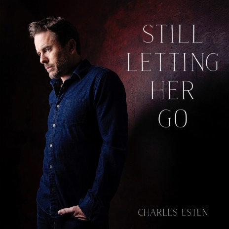 Still Letting Her Go | Boomplay Music