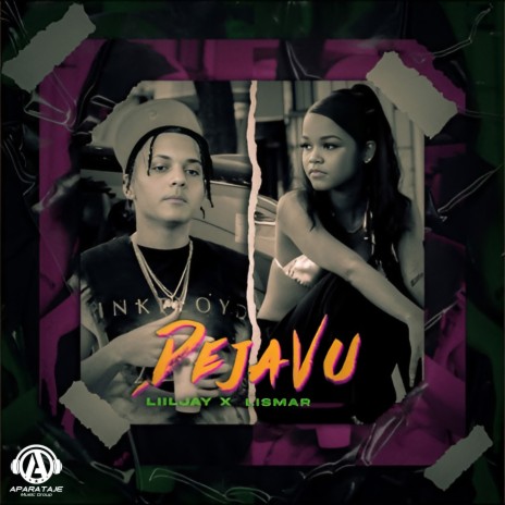 Dejavu ft. Lismar | Boomplay Music