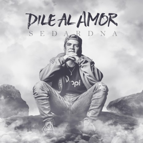 Dile Al Amor | Boomplay Music