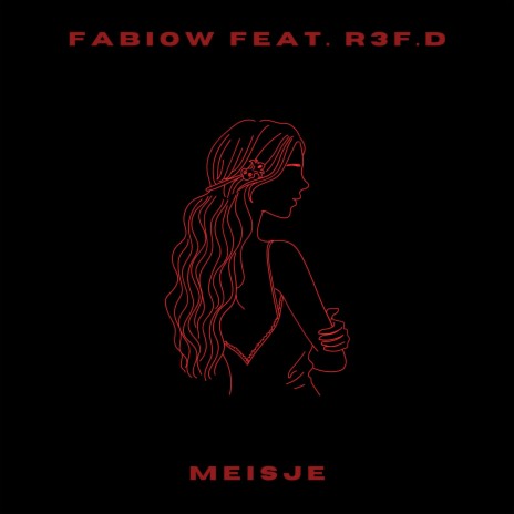 MEISJE REMIX (FEAT R3F.D) ft. R3f.D