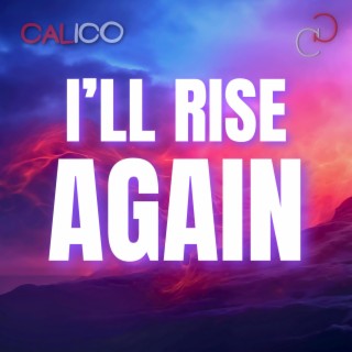 I'll Rise Again lyrics | Boomplay Music