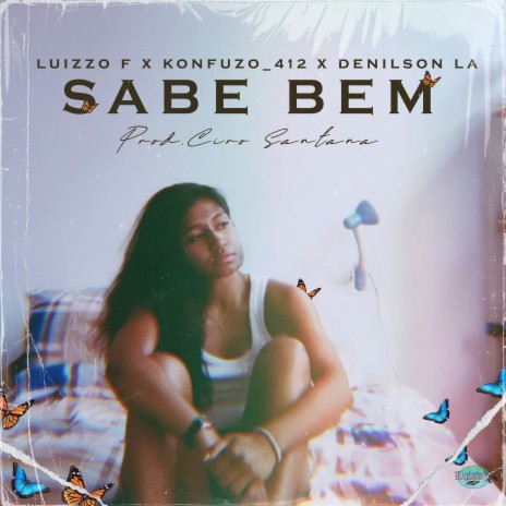 Sabe Bem ft. Konfuzo_412 & Denilson LA | Boomplay Music