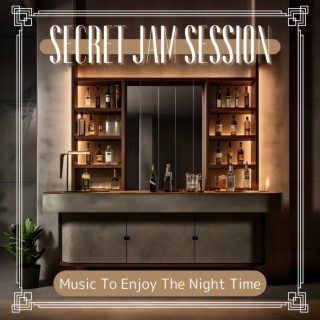 Music to Enjoy the Night Time