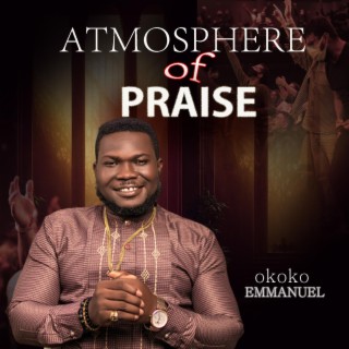 Atmosphere of praise