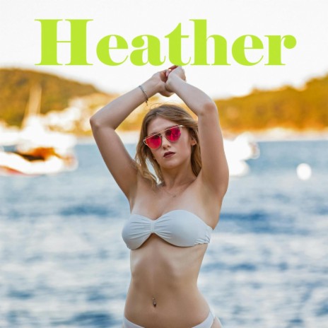 Heather | Boomplay Music
