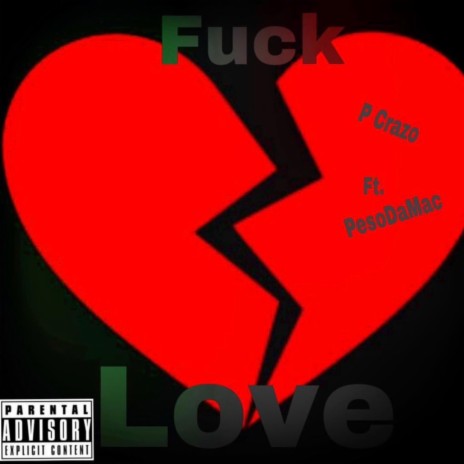 Fuck Love ft. Peso Da Mac | Boomplay Music