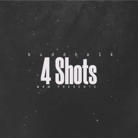 4 Shots