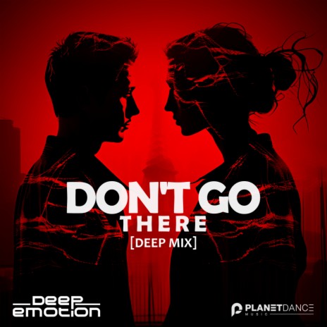 Don't Go There (Deep Extended Mix)
