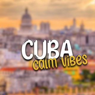 Cuba (Calm Vibes) LOOPABLE