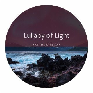 Lullaby of Light: Illuminations of Serenity