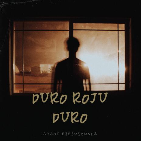 Duro Roju Duro | Boomplay Music