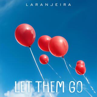 Let Them Go