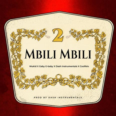 Mbili Mbili ft. Gaby G-Baby, Dash Instrumentals & Coolfelo | Boomplay Music