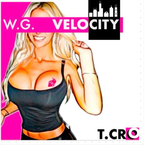 W. G. Velocity (White Girl Velocity) | Boomplay Music