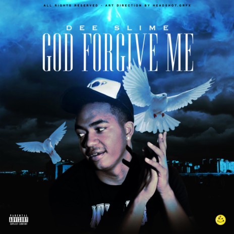 GOD FORGIVE ME