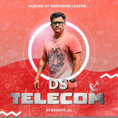 DS Telecom ft. ShreeMan LegenD, Barkya_43 & Karan Shinde | Boomplay Music