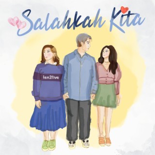 Salahkah Kita (all version)