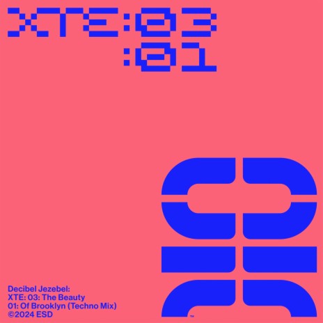 XTE: 03: The Beauty: 01: Of Brooklyn (Techno Mix) | Boomplay Music