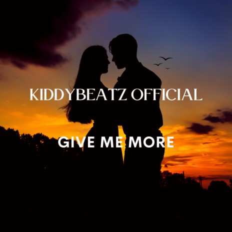 Give Me More ft. Avon Dido | Boomplay Music