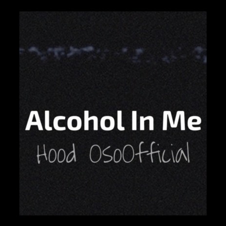 Alcohol In Me | Boomplay Music