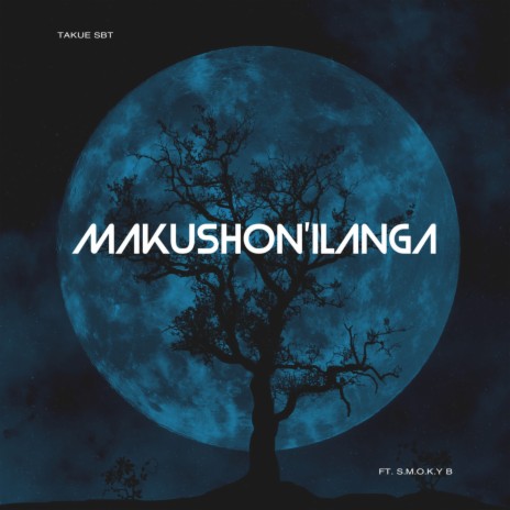 Makushon'ilanga ft. S.m.o.k.y B