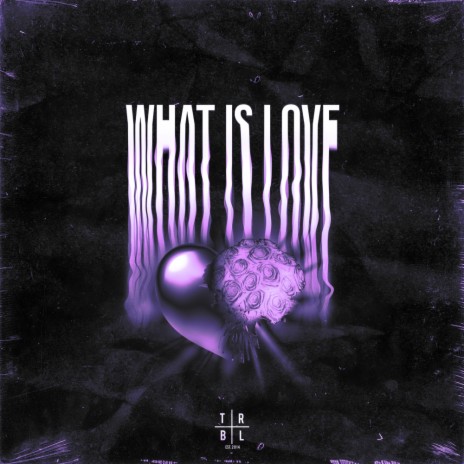 What Is Love (Slowed)