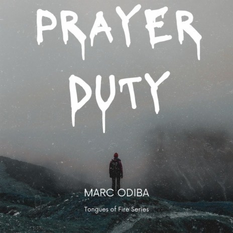 Prayer Duty (Tongues Of Fire Series)