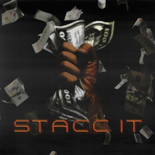 STACC IT ft. Youslaccin lyrics | Boomplay Music