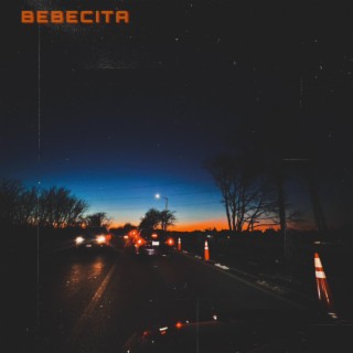 BEBECITA lyrics | Boomplay Music