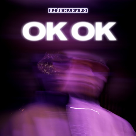 Ok Ok | Boomplay Music