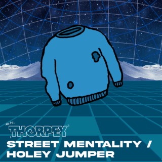 Street Mentality / Holey Jumper