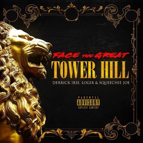 Tower Hill ft. Derrick Irie, Bubap Logix & Screechie Joe | Boomplay Music