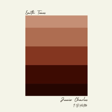 Earth Tones ft. I.B.HiM | Boomplay Music