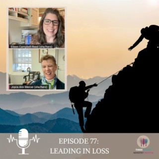 Episode 77: Leading in Loss